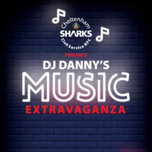 Advert for DJ Danny's Music Extravaganza event in aid of Cheltenham Civil Service Sharks